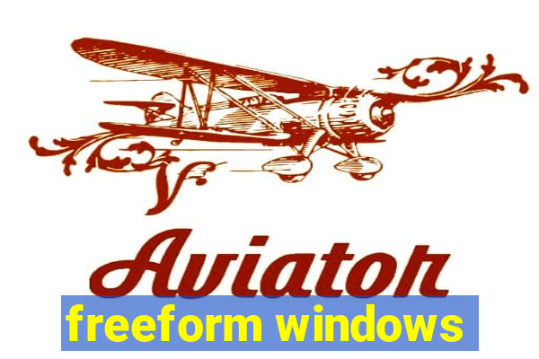 freeform windows